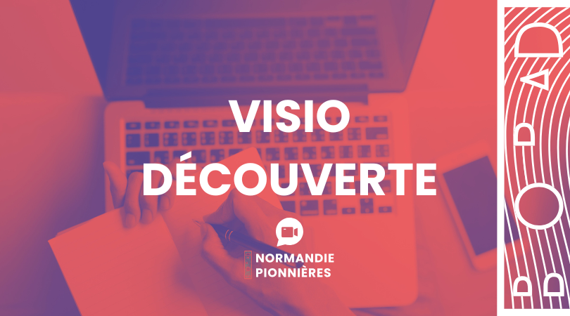 visio decouverte normandie pionnieres